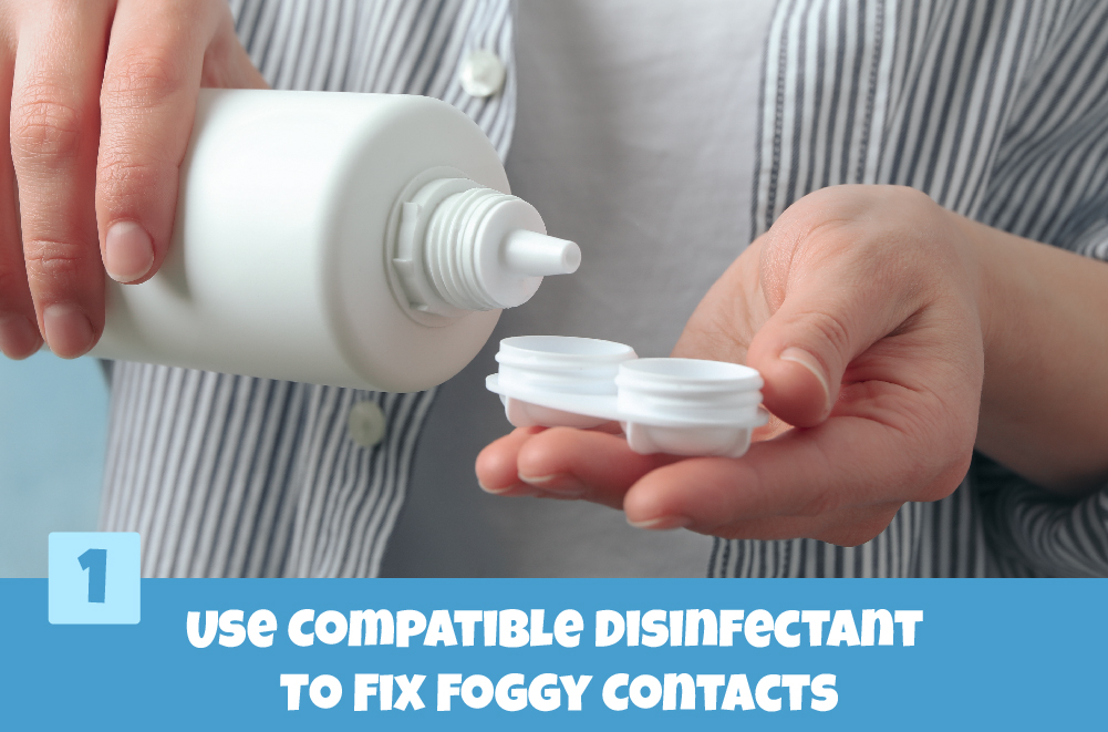 Fix Blurry Contact Lenses via Compatible Disinfectant