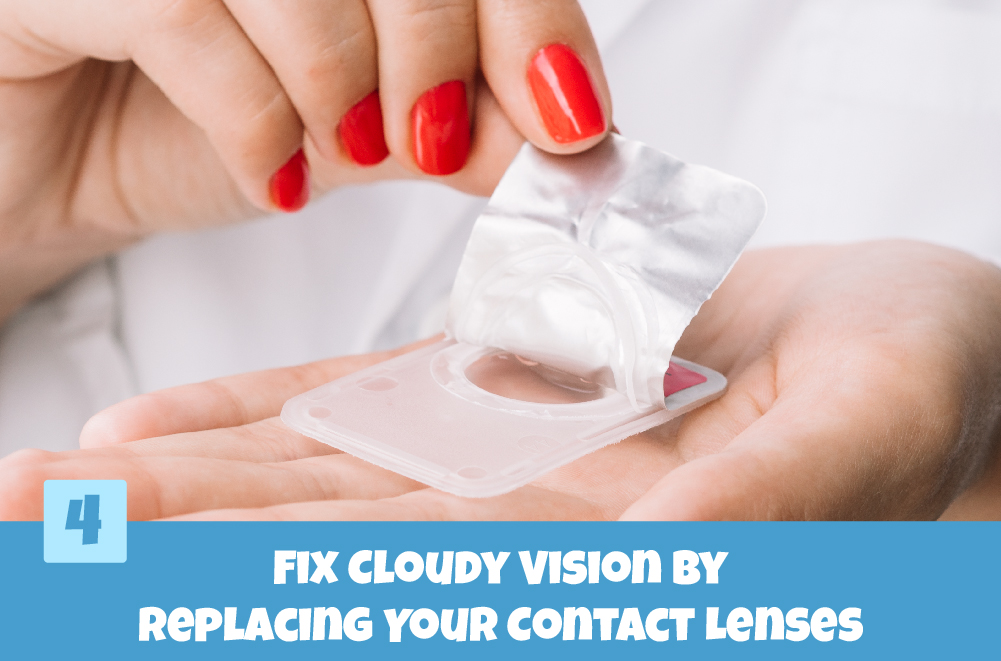 Fix Blurry Contact Lenses By Replacing Your Contact Lenses