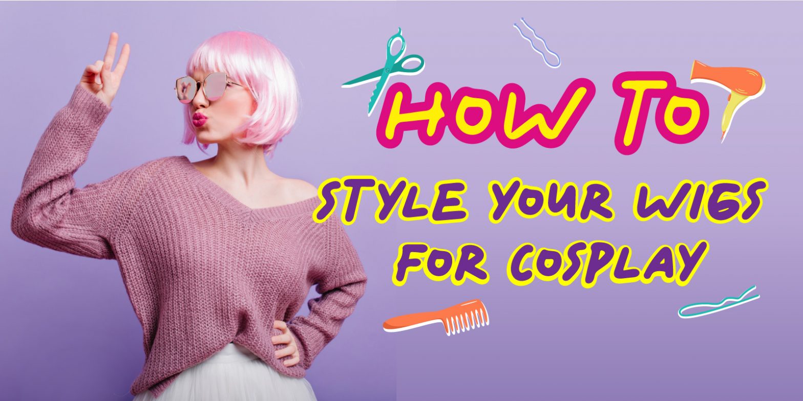 How to style your cosplay wig
