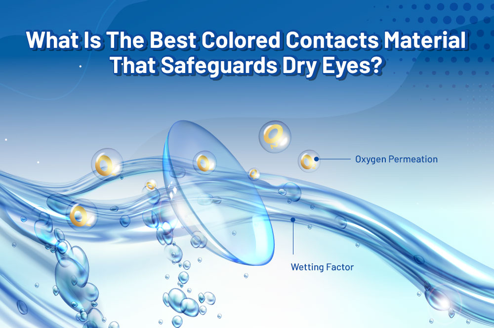 Comfortable Color Contact Lenses For Dry Eyes