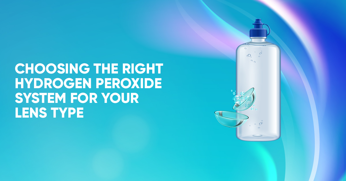 Hydrogen Peroxide For Contact Lenses A Comprehensive Guide