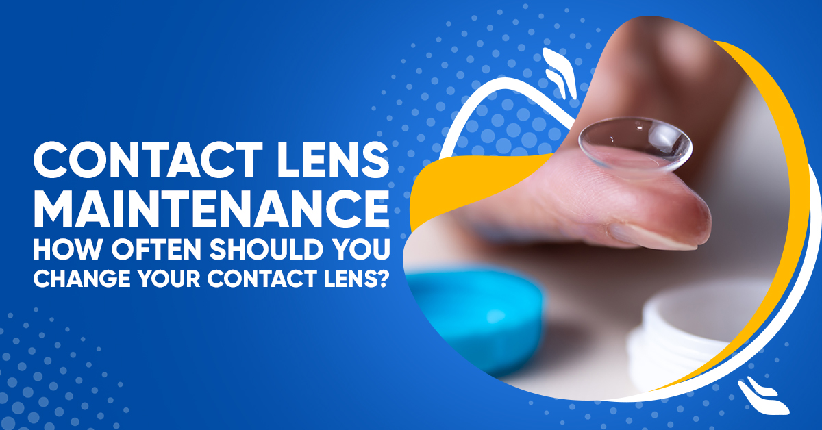 how often should you change your contact lens